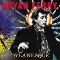 Bryan Ferry - Dylanesque - Amazon.com Music